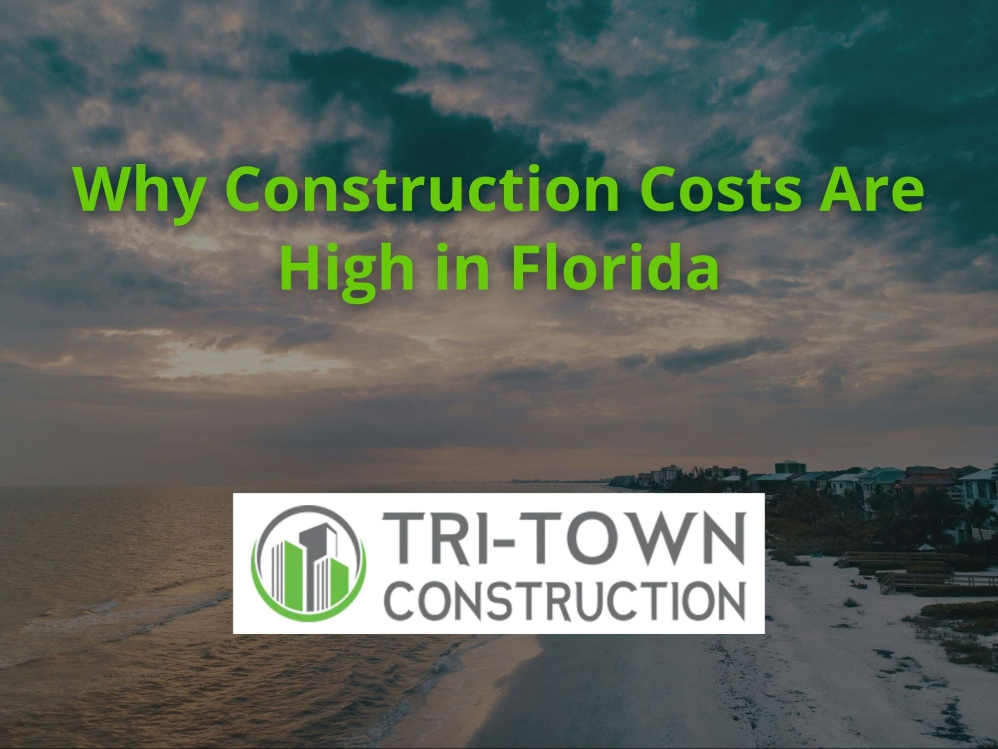 Florida Construction Prices: What’s Really Driving Costs