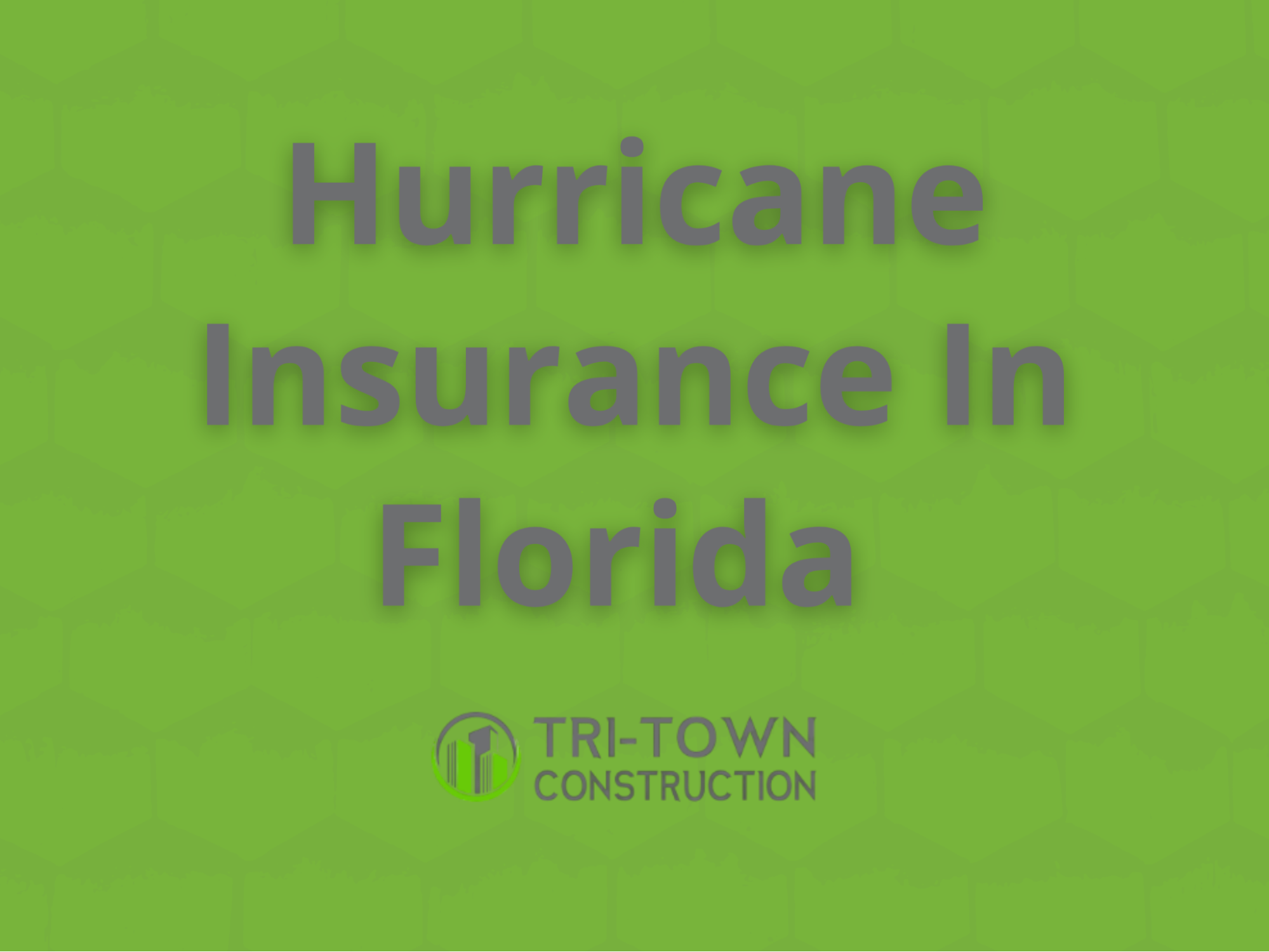 Florida Hurricane Insurance: What’s Covered & What’s Not
