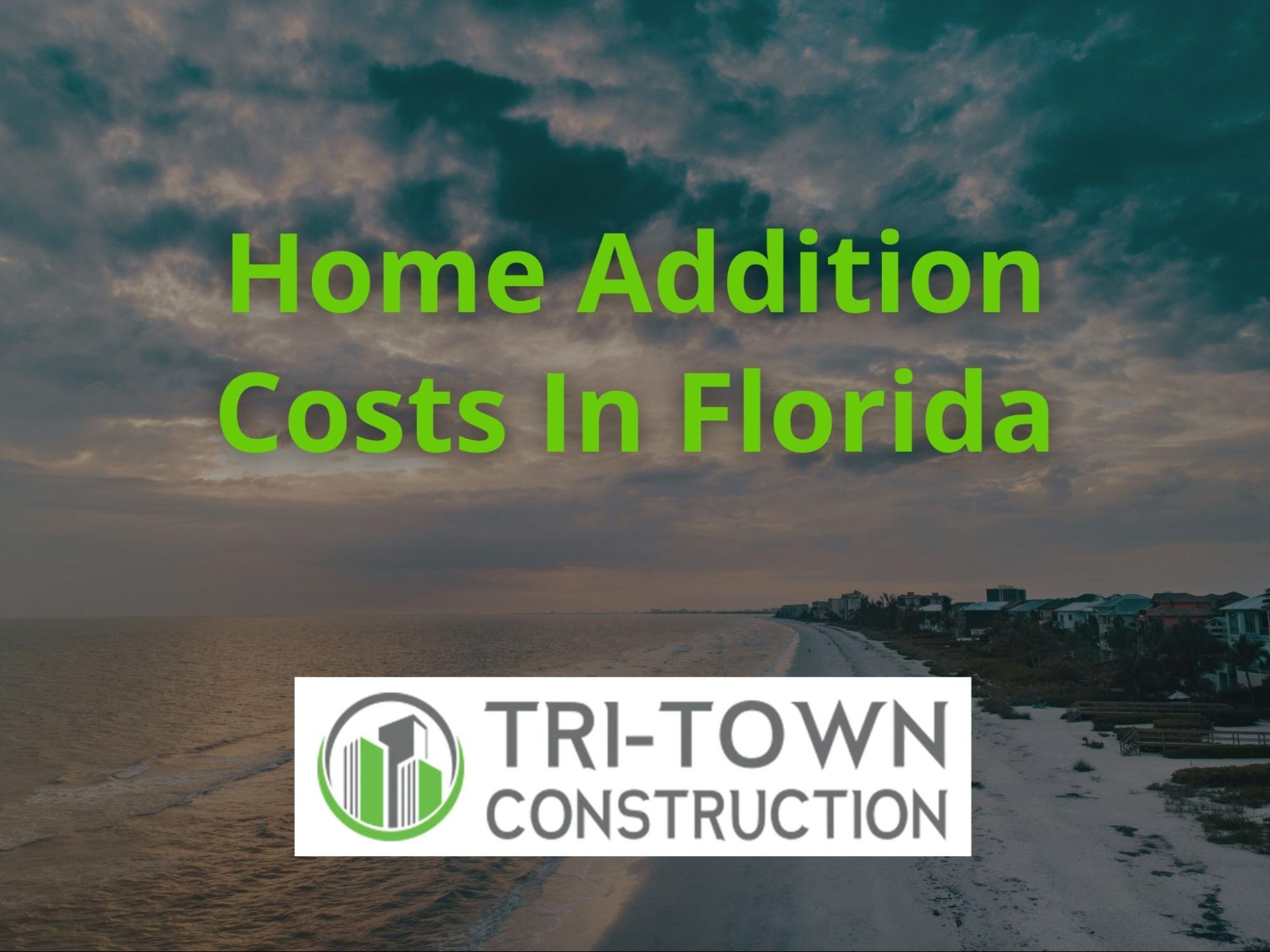Home Addition Costs in Florida (2025)