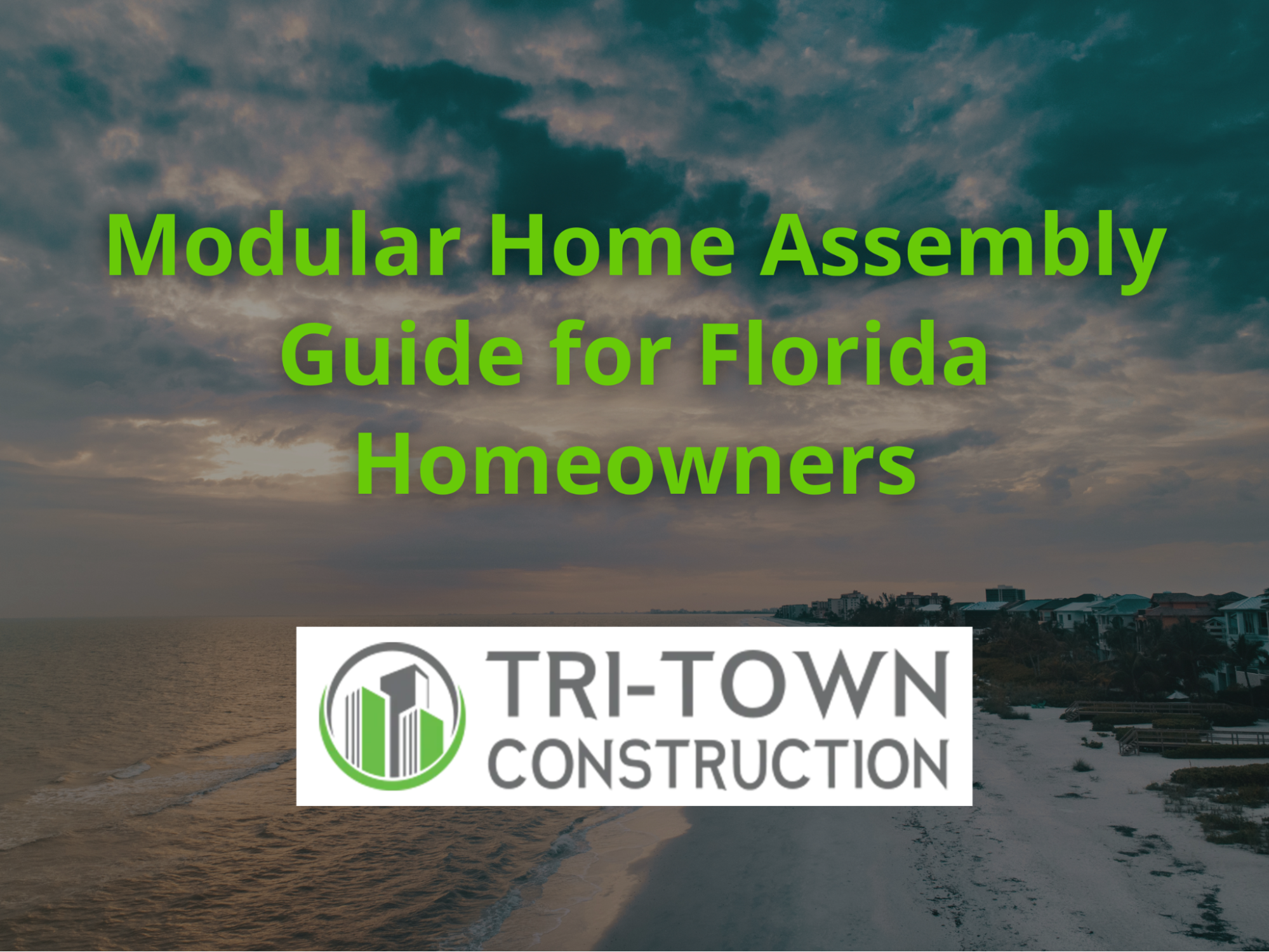 Modular Home Assembly Guide for Florida Homeowners